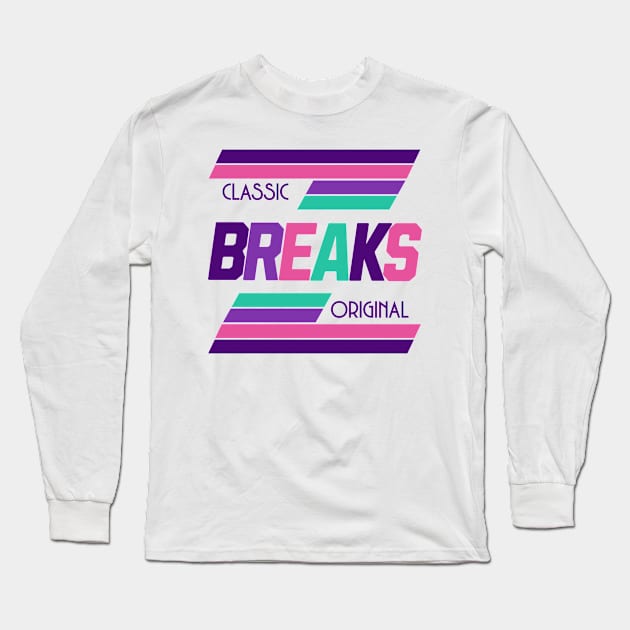 BREAKBEAT  - Original Classic Breaks (pink/purple/aqua)) Long Sleeve T-Shirt by DISCOTHREADZ 